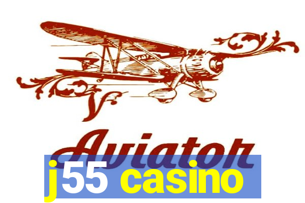 j55 casino